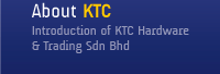 About KTC Hardware & Trading Sdn Bhd